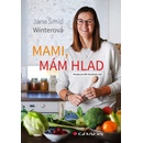 Mami, mám hlad