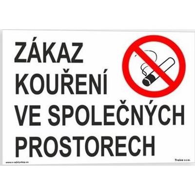 Traiva s.r.o Zákaz kouření ve společných prostorech Verze: Samolepka 210 x 148 mm (A5) tl. 0.1 mm - Kód: 09232