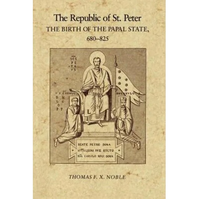 Republic of St. Peter | Thomas F. X. Noble