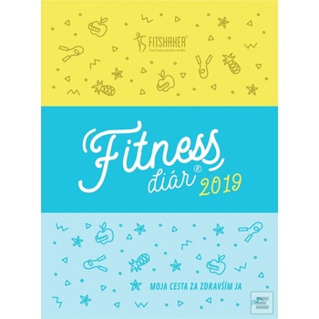 Fitness diár 2019 - Moja cesta za zdravším JA
