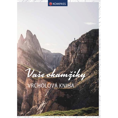 Vrcholová kniha - Vaše okamžiky / Kompass