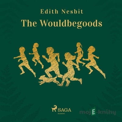 The Wouldbegoods (EN) - Edith Nesbit