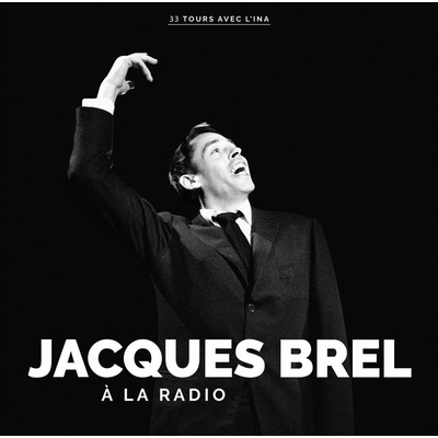 Jacques Brel - A LA RADIO Vinyl