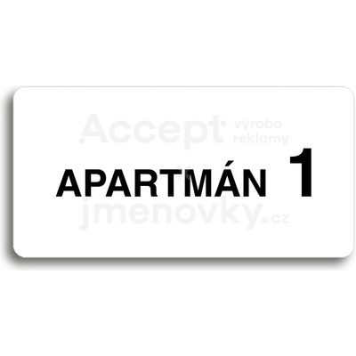 ACCEPT Piktogram APARTMÁN 1 II - bílá tabulka - černý tisk bez rámečku