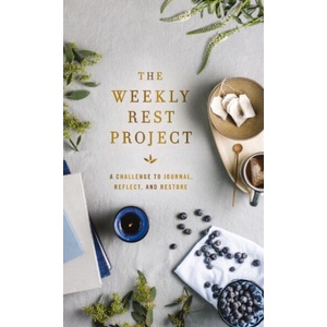 The Weekly Rest Project | Zondervan (ISBN: 9780310464532)