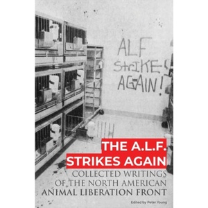 A. L. F. Strikes Again | Animal Liberation Front (2021)