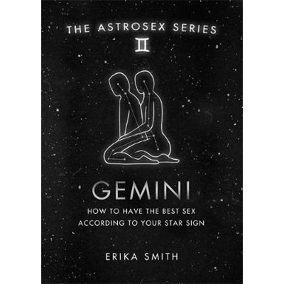 Astrosex: Gemini - Erika W. Smith – Hledejceny.cz