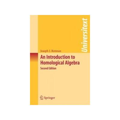 Introduction to Homological Algebra Rotman Joseph J.