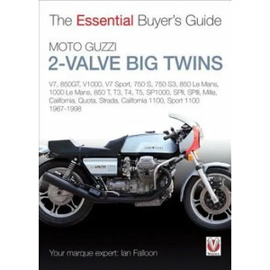 Essential Buyers Guide Moto Guzzi 2-Valve Big Twins | Ian Falloon (ISBN: 9781845846558)