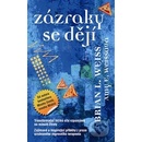 Zázraky se dějí. Transformační léčba, síla vzpomínek na minulé životy - Brian L. Weiss, Amy E. Weissová - Metafora