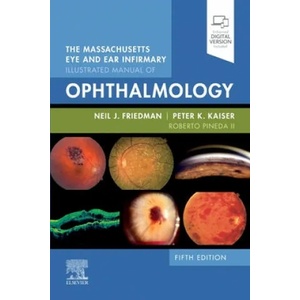 Massachusetts Eye and Ear Infirmary Illustrated Manual of Ophthalmology | Neil J Friedman (ISBN: 9780323613323)