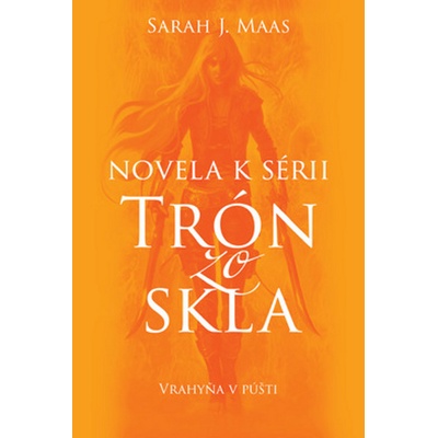 Vrahyňa v púšti - Sarah J. Maas
