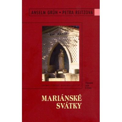 Mariánské svátky. Ukazatele cesty k životu