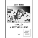 Trogár v štátnej službe