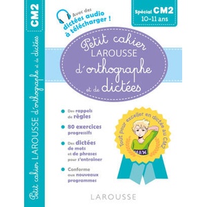 Petit cahier LAROUSSE d'orthographe et de dictées CM2 (ISBN: 9782036002678)