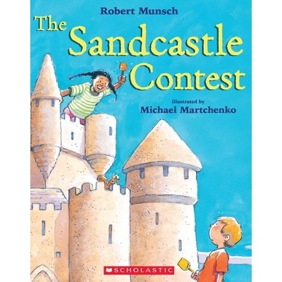 The Sandcastle Contest Munsch Robert