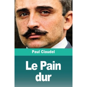 Le Pain dur (ISBN: 9783690827669)