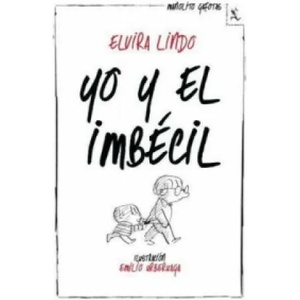 Yo y el imbécil | Elvira Lindo (ISBN: 9788432214974)