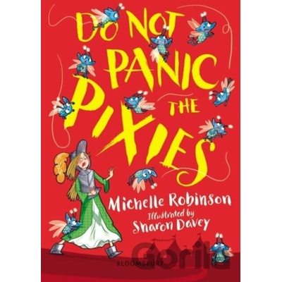 Do Not Panic the Pixies - Michelle Robinson