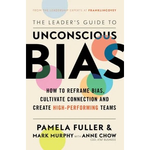 Leader's Guide to Unconscious Bias | Mark Murphy, Pamela Fuller (ISBN: 9781471195907)