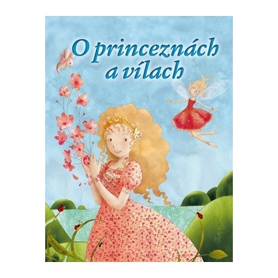 O princeznách a vílach