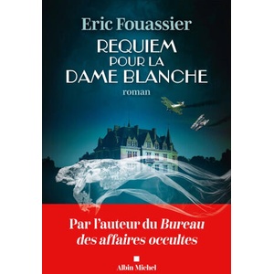 Requiem pour la dame blanche | Éric Fouassier (ISBN: 9782226486738)