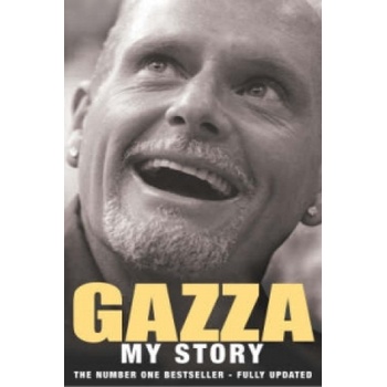 Gazza : My Story - Paul Gascoigne
