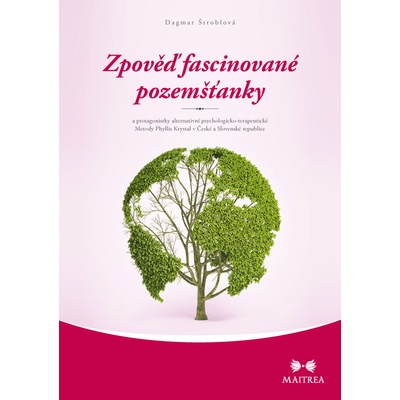 Zpověď fascinované pozemšťanky - Štroblová Dagmar
