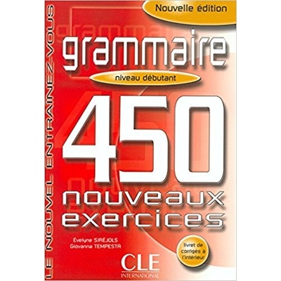 Grammaire 450 Nouveaux Exercices Debutant