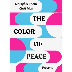 The Color of Peace | PHAN QUE MAI NGUYEN (ISBN: 9781965154113)