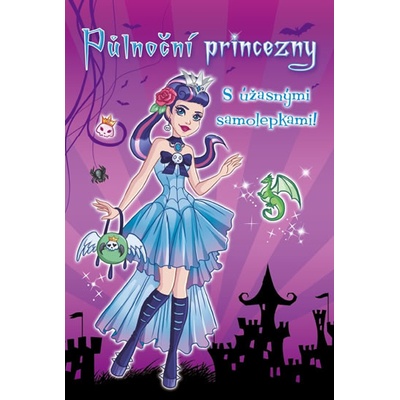 Půlnoční princezny s úžasnými samolepkami
