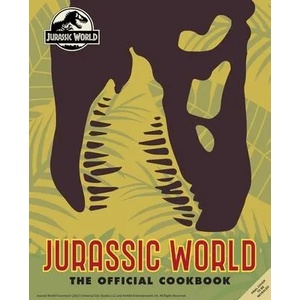 Jurassic World: The Official Cookbook | Insight Editions (ISBN: 9781647221065)