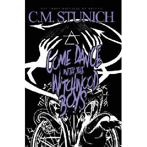 Come Dance With the Witchwood Boys | C. M. Stunich (2025)
