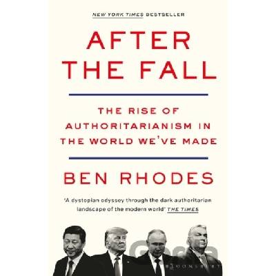 After the Fall - Ben Rhodes