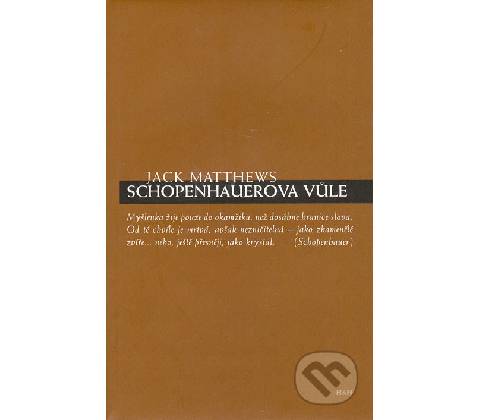 Schopenhauerova vůle - Jack Matthews