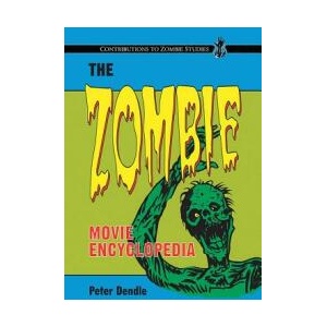 Zombie Movie Encyclopedia | Peter Dendle (ISBN: 9780786463671)