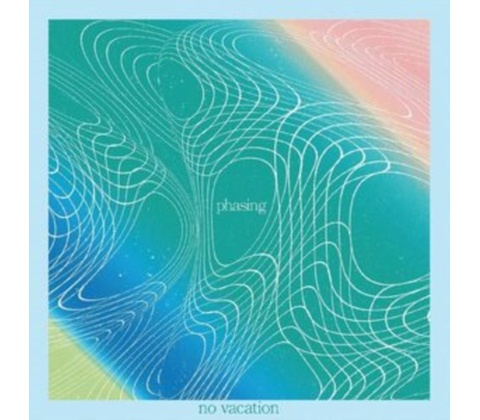 Phasing - No Vacation LP