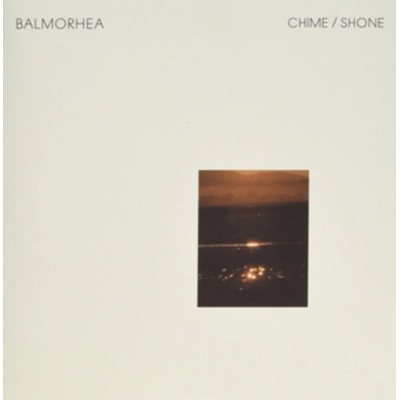 Chime/Shone - Balmorhea LP