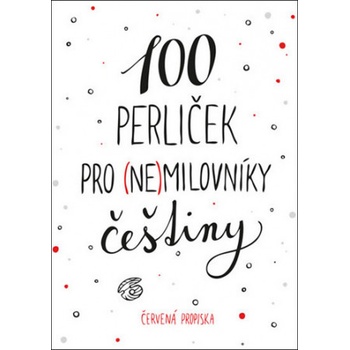 100 perliček pro nemilovníky češtiny