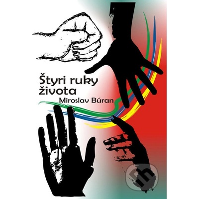 Štyri ruky života - Miroslav Búran, Ľudovít Ševčík