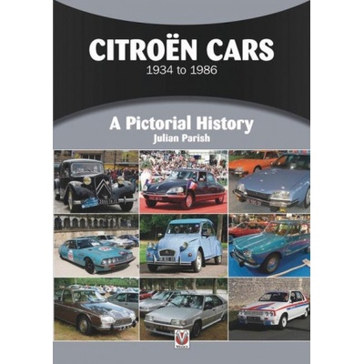 Citroen Cars 1934 to 1986: A Pictorial History