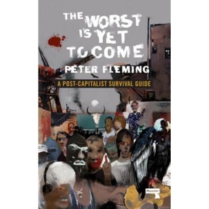 Worst Is Yet to Come | Peter Fleming (2019)