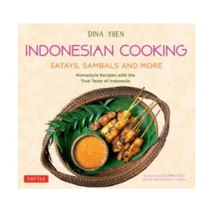 Indonesian Cooking: Satays, Sambals and More | Dina Yuen, Glenn Chu (ISBN: 9780804852203)