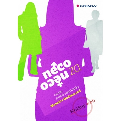 Něco za něco - Markéta Dočekalová