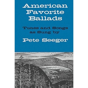 American Favorite Ballads - Tunes And Songs As Sung By Pete | Pete Seeger (ISBN: 9780825600944)