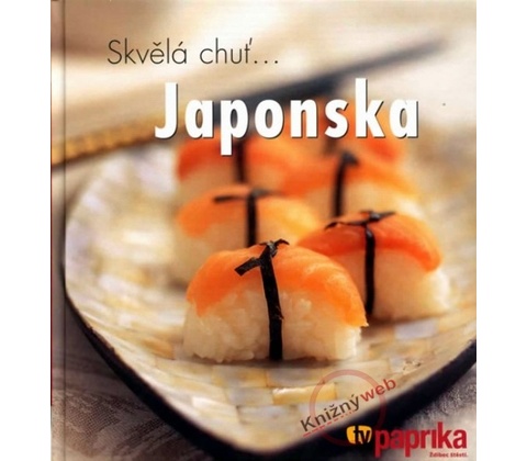 Skvělá chuť...Japonska