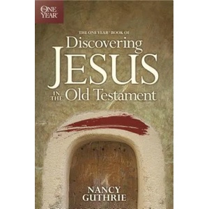 One Year Book Of Discovering Jesus In The Old Testament, The (ISBN: 9781414335902)