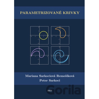 Parametrizované krivky - Mariana Sarkociová Remešíková
