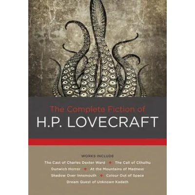 The Complete Fiction of H. P. Lovecraft