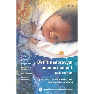 Děti s nádorovým onemocněním I - Josef Koutecký, Markéta Cháňová